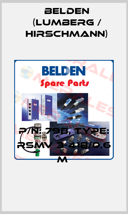 P/N: 798, Type: RSMV 3-418/0,6 M  Belden (Lumberg / Hirschmann)