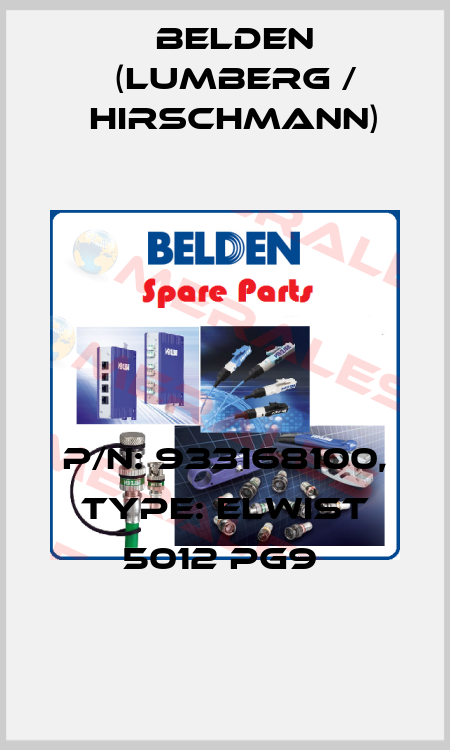 P/N: 933168100, Type: ELWIST 5012 PG9  Belden (Lumberg / Hirschmann)