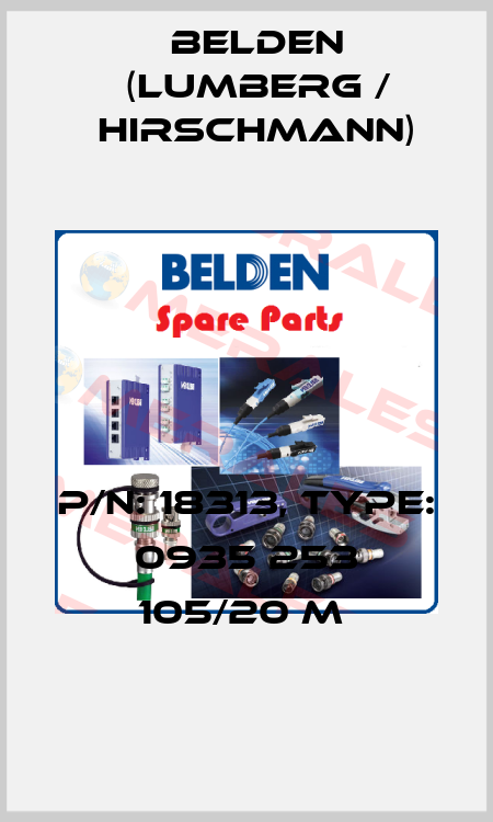 P/N: 18313, Type: 0935 253 105/20 M  Belden (Lumberg / Hirschmann)