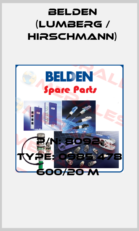 P/N: 8092, Type: 0985 478 600/20 M  Belden (Lumberg / Hirschmann)