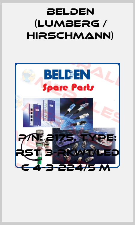 P/N: 2175, Type: RST 3-RKWT/LED C 4-3-224/5 M  Belden (Lumberg / Hirschmann)