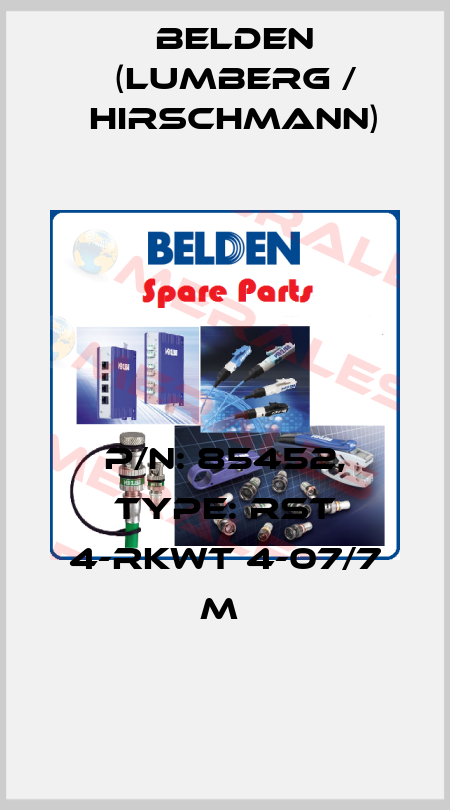 P/N: 85452, Type: RST 4-RKWT 4-07/7 M  Belden (Lumberg / Hirschmann)
