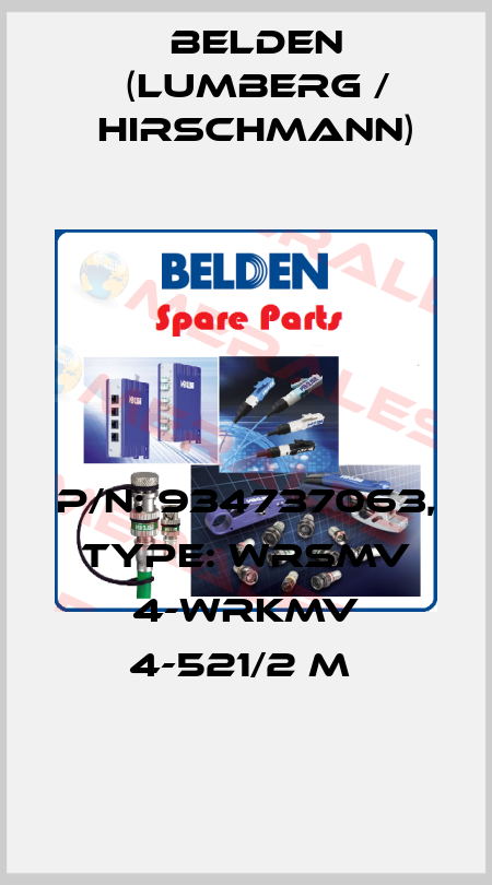 P/N: 934737063, Type: WRSMV 4-WRKMV 4-521/2 M  Belden (Lumberg / Hirschmann)