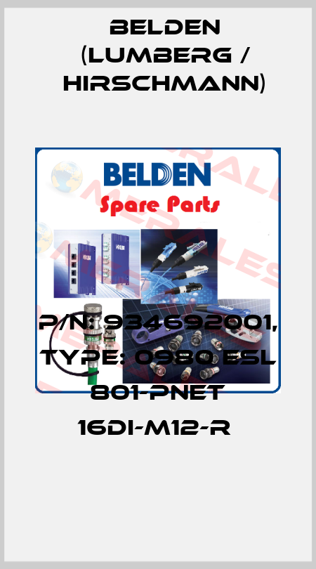 P/N: 934692001, Type: 0980 ESL 801-PNET 16DI-M12-R  Belden (Lumberg / Hirschmann)