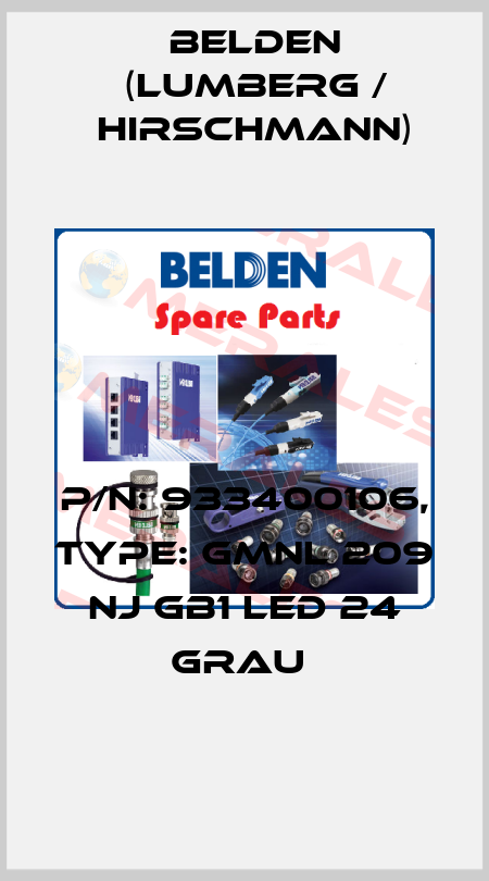 P/N: 933400106, Type: GMNL 209 NJ GB1 LED 24 grau  Belden (Lumberg / Hirschmann)