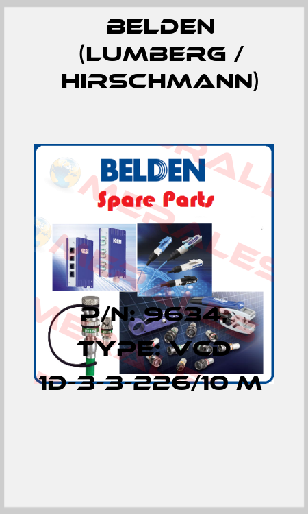 P/N: 9634, Type: VCD 1D-3-3-226/10 M  Belden (Lumberg / Hirschmann)