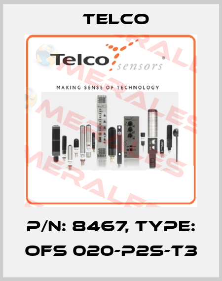 P/N: 8467, Type: OFS 020-P2S-T3 Telco