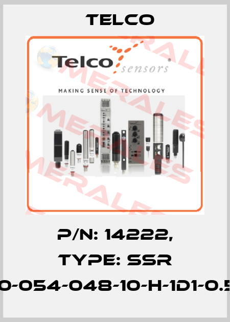 p/n: 14222, Type: SSR 01-10-054-048-10-H-1D1-0.5-J8 Telco