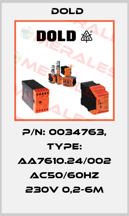 p/n: 0034763, Type: AA7610.24/002 AC50/60HZ 230V 0,2-6M Dold