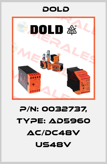 p/n: 0032737, Type: AD5960 AC/DC48V US48V Dold