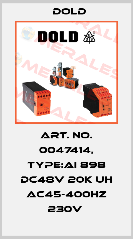 Art. No. 0047414, Type:AI 898 DC48V 20K UH AC45-400HZ 230V  Dold
