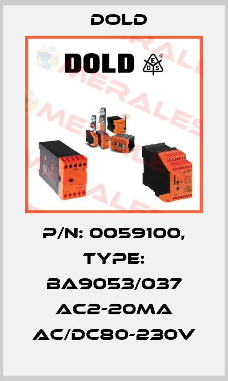 p/n: 0059100, Type: BA9053/037 AC2-20mA AC/DC80-230V Dold