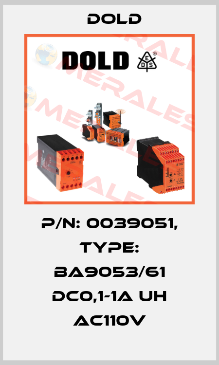 p/n: 0039051, Type: BA9053/61 DC0,1-1A UH AC110V Dold