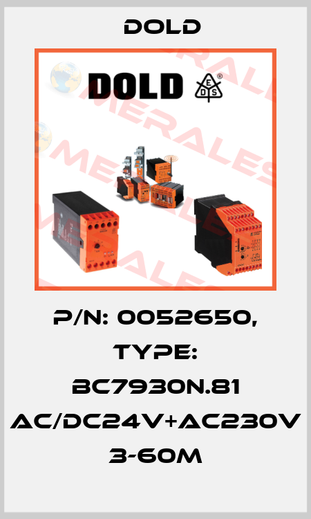 p/n: 0052650, Type: BC7930N.81 AC/DC24V+AC230V 3-60M Dold
