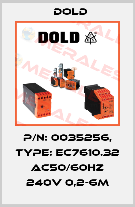 p/n: 0035256, Type: EC7610.32 AC50/60HZ 240V 0,2-6M Dold