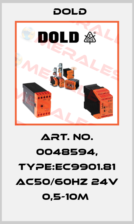Art. No. 0048594, Type:EC9901.81 AC50/60HZ 24V 0,5-10M  Dold