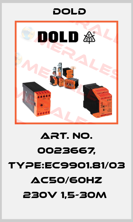 Art. No. 0023667, Type:EC9901.81/03 AC50/60HZ 230V 1,5-30M  Dold