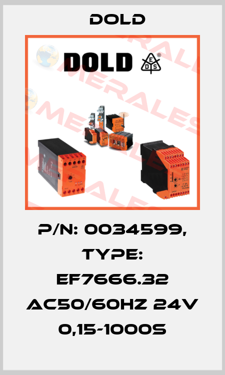 p/n: 0034599, Type: EF7666.32 AC50/60HZ 24V 0,15-1000S Dold