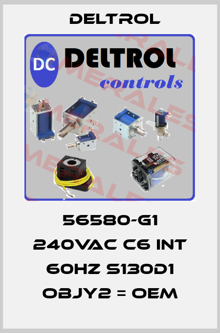 56580-G1 240VAC C6 INT 60HZ S130D1 OBJY2 = OEM DELTROL