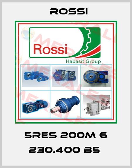 5RES 200M 6 230.400 B5  Rossi