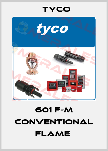 601 F-M CONVENTIONAL FLAME  TYCO