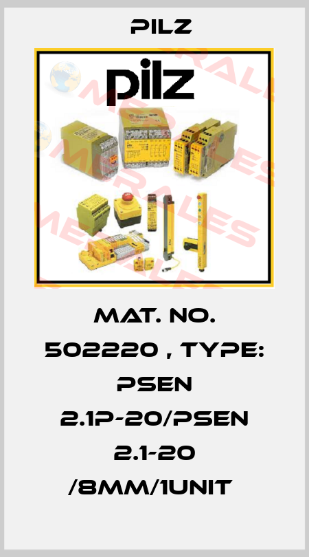 Mat. No. 502220 , Type: PSEN 2.1p-20/PSEN 2.1-20 /8mm/1unit  Pilz