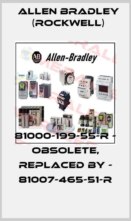 81000-199-55-R - obsolete, replaced by - 81007-465-51-R Allen Bradley (Rockwell)