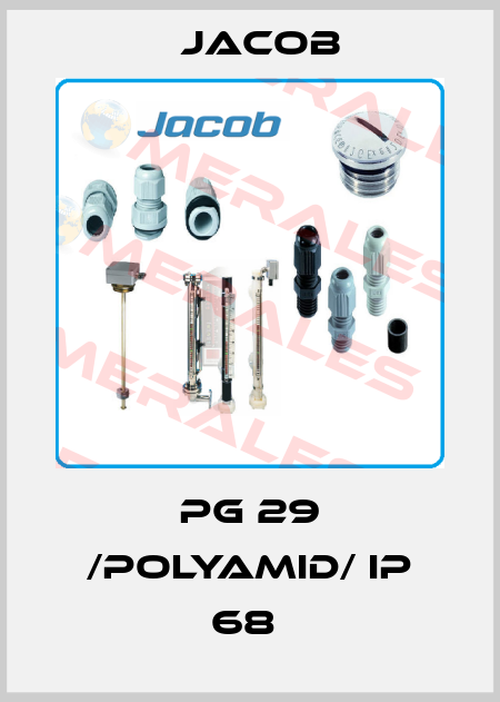  PG 29 /POLYAMID/ IP 68  JACOB