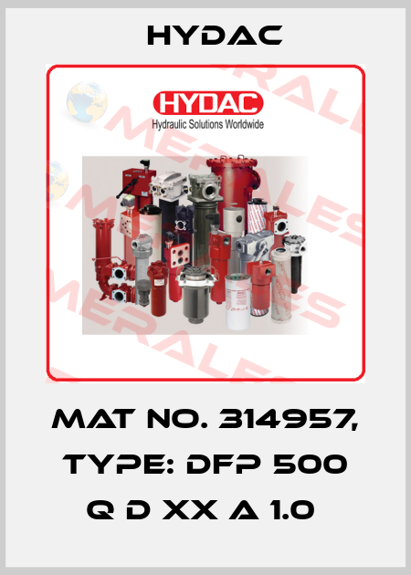 Mat No. 314957, Type: DFP 500 Q D XX A 1.0  Hydac