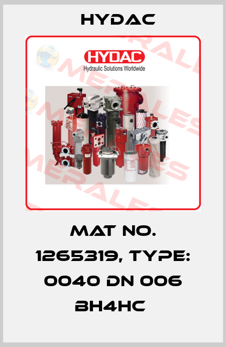Mat No. 1265319, Type: 0040 DN 006 BH4HC  Hydac