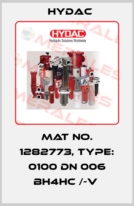 Mat No. 1282773, Type: 0100 DN 006 BH4HC /-V  Hydac
