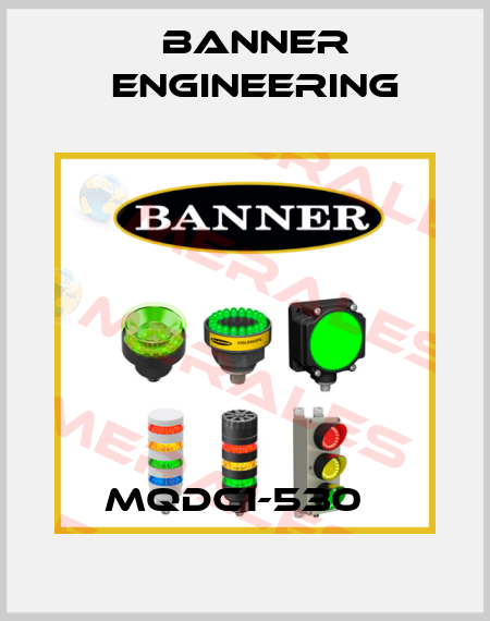 MQDC1-530   Banner Engineering
