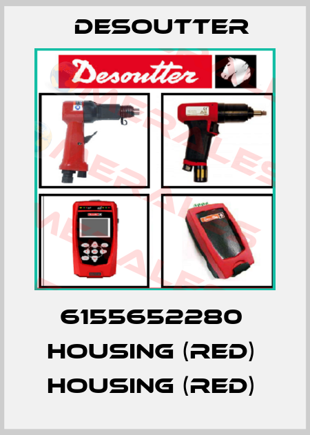 6155652280  HOUSING (RED)  HOUSING (RED)  Desoutter