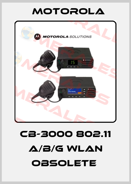 CB-3000 802.11 A/B/G WLAN obsolete  Motorola