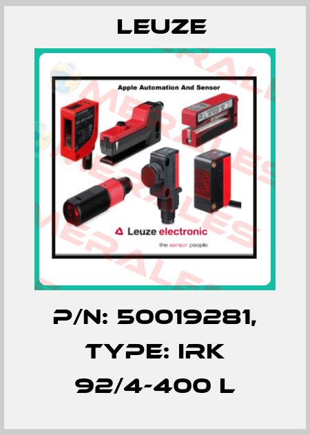 p/n: 50019281, Type: IRK 92/4-400 L Leuze