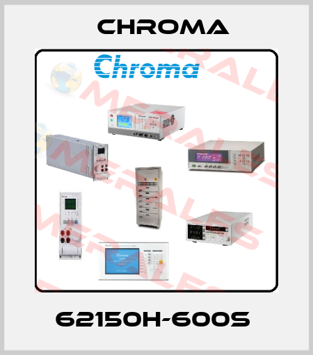 62150H-600S  Chroma