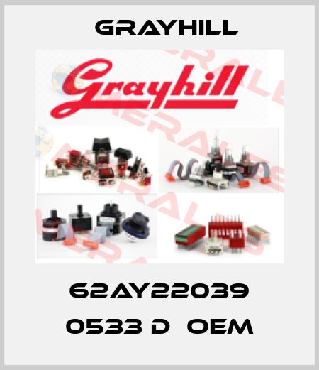 62AY22039 0533 D  OEM Grayhill