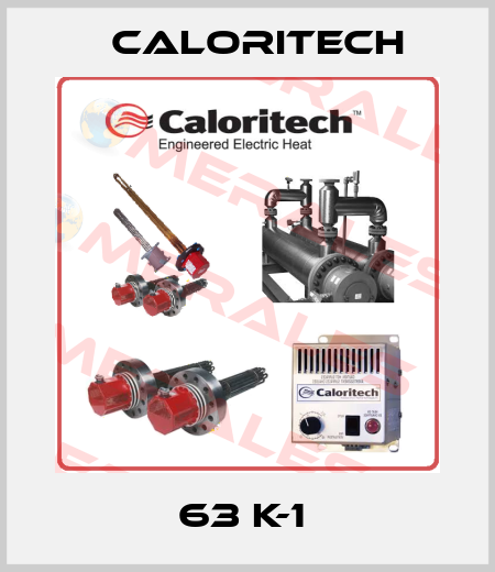 63 K-1  Caloritech