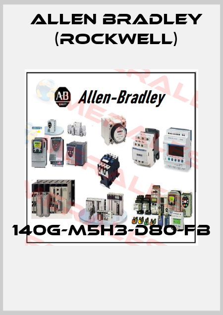 140G-M5H3-D80-FB  Allen Bradley (Rockwell)