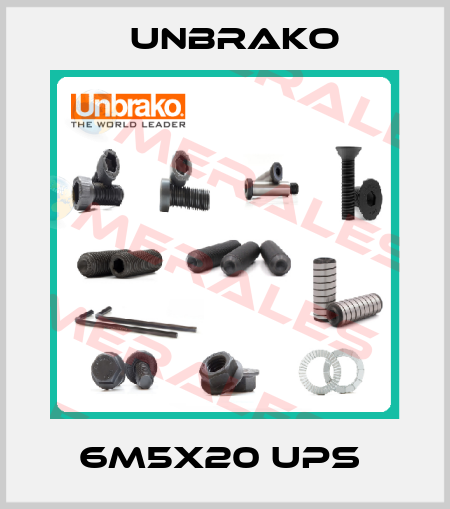 6M5X20 UPS  Unbrako