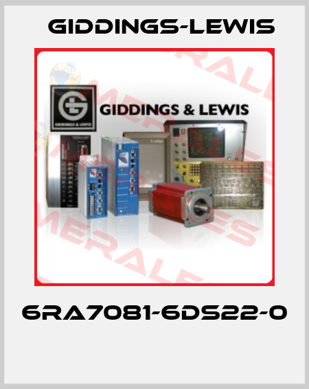 6RA7081-6DS22-0  Giddings-Lewis