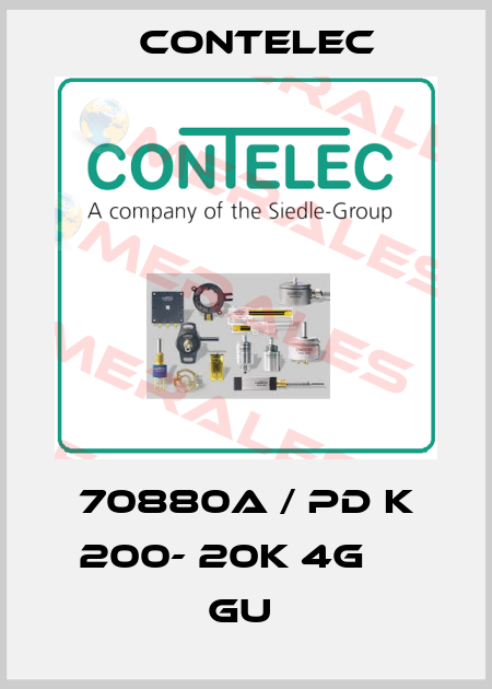 70880A / PD K 200- 20K 4G     GU  Contelec