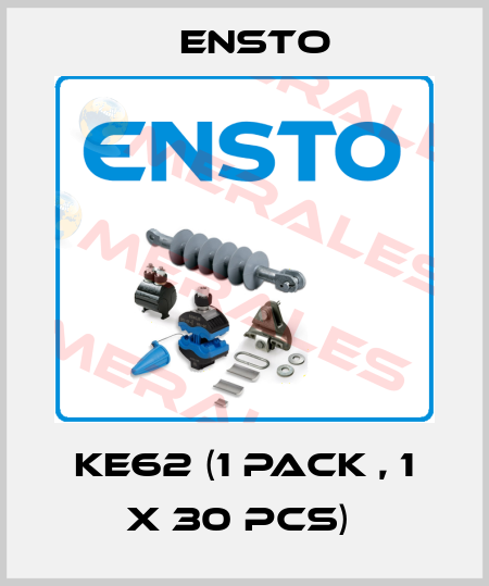 KE62 (1 Pack , 1 x 30 pcs)  Ensto