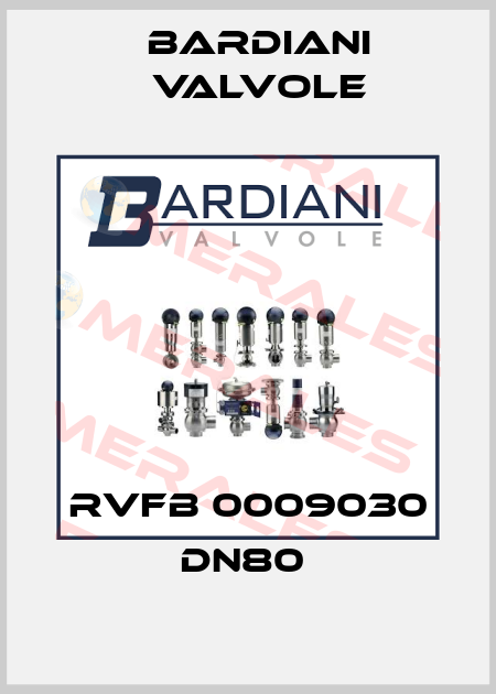 RVFB 0009030 DN80  Bardiani Valvole