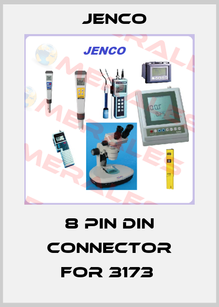 8 PIN DIN CONNECTOR FOR 3173  Jenco
