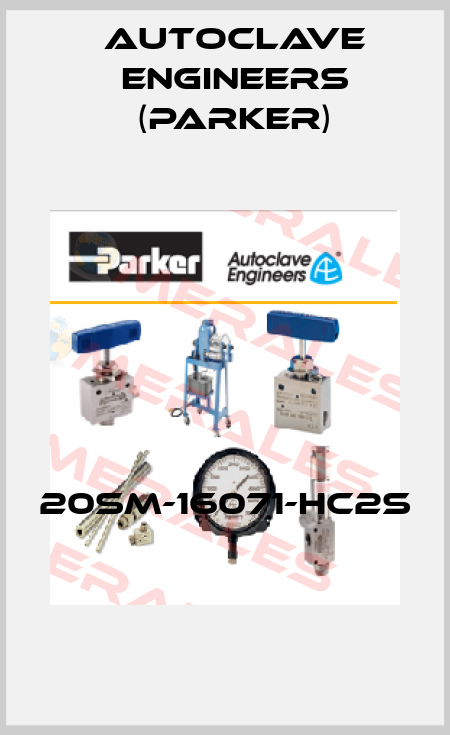 20SM-16071-HC2S  Autoclave Engineers (Parker)