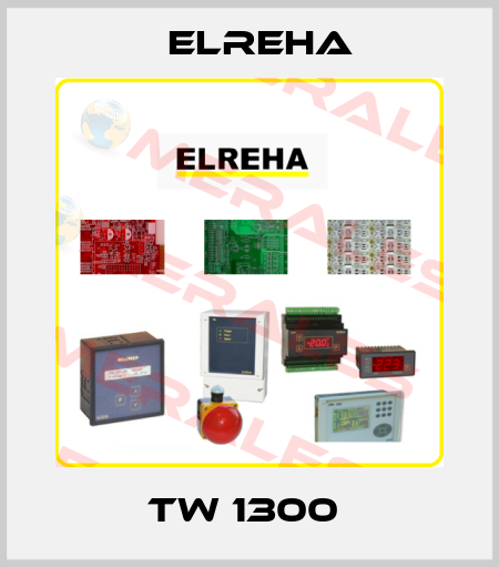 TW 1300  Elreha