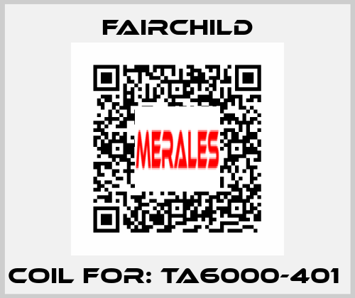 Coil For: TA6000-401  Fairchild
