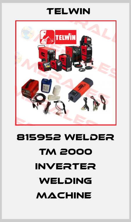 815952 WELDER TM 2000 INVERTER WELDING MACHINE  Telwin