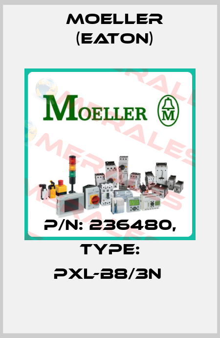 P/N: 236480, Type: PXL-B8/3N  Moeller (Eaton)